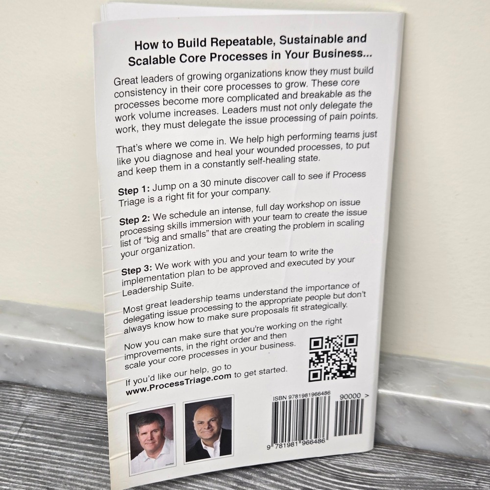 Process Triage: How to Build Repeatable, Sustainable, Scalable Business, Book - Picture 6 of 6